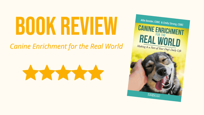 Canine Enrichment for the Real World cover next to the words Book Review with five stars